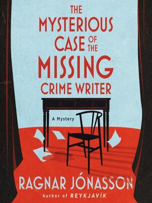 cover image of The Mysterious Case of the Missing Crime Writer